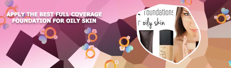 Best makeup for oily skin